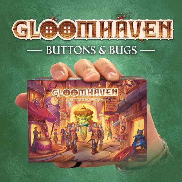 Gloomhaven: Buttons & Bugs (New) - Cephalofair Games 350G