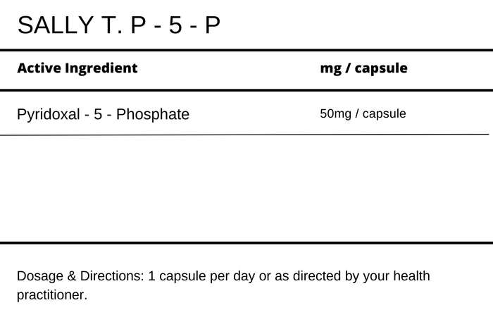 Sally T. P-5-P Vitamin B-6 Metabolic Health 50mg/capsule - 60 Capsules. Cellular optimiser.