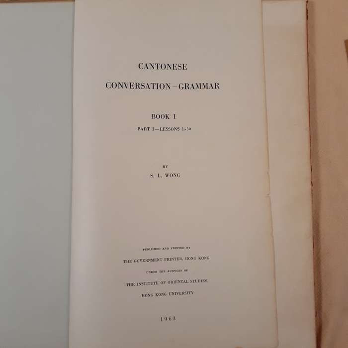 Chinese Cantonese Conversation Grammar. Book 1, Part I