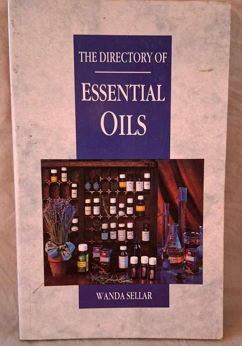 The Directory of Essental Oils Wanda Sellar - soft cover - 1992