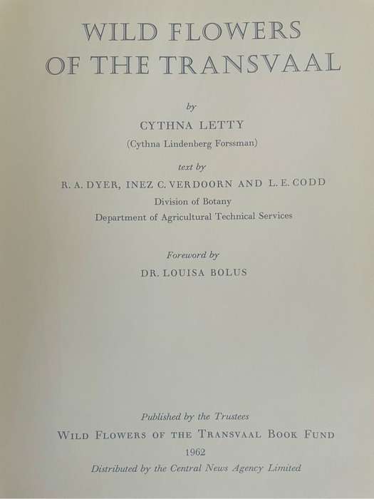 `WILD FLOWERS OF THE TRANSVAAL`, 1962, FIRST EDITION BY CYTHNA LETTY