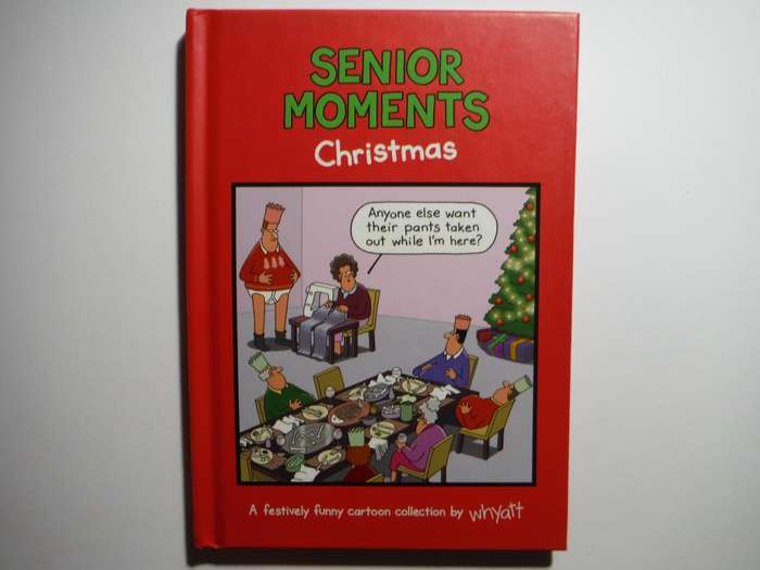 Senior Moments : Chrsitmas - Hardcover - Whyatt