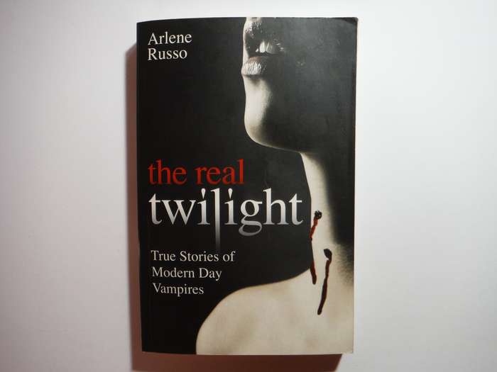 The Real Twilight : True Stories of Modern Day Vampires - Paperback - Arlene Russo