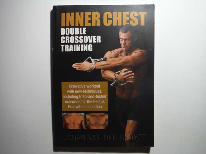 Inner Chest Double Crossover Training - Softcover - Johan van der Schyff