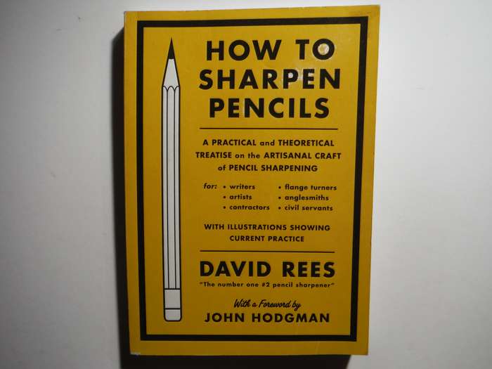 How to Sharpen Pencils - Paperback - David Rees