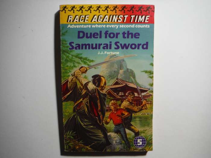 Race Against Time : Duel for the Samurai Sword - Paperback - J.J. Fortune