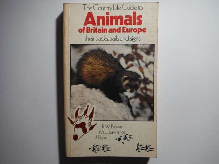 The Country Life Guide to Animals of Britain and Europe - Paperback - R.W. Brown