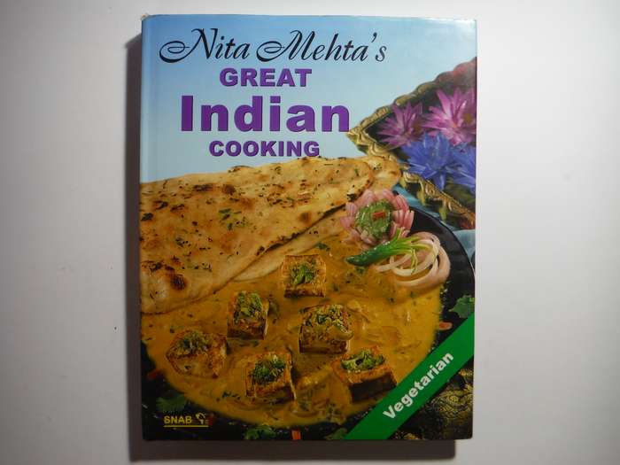 Nita Mehta's Great Indian Cooking : Vegetarian - Hardcover