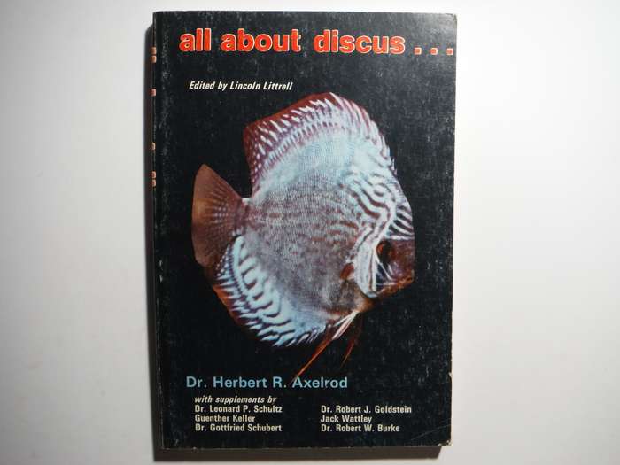All About Discus - Paperback - Dr Herbert R. Axelrod - 1972 Edition