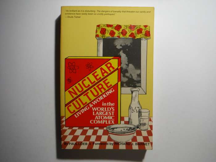 Nuclear Culture : Living and Working in the World's Largest Atomic Complex - Paperback