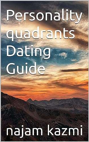 Personality Quadrants' Dating Guide - Ebook
