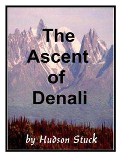 The Ascent of Denali - Ebook