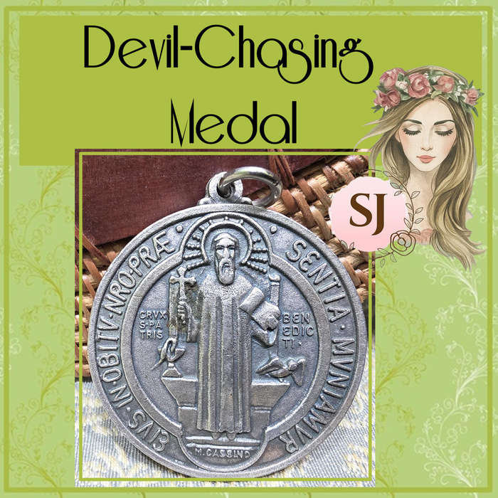St. Benedict "Devil-Chasing" Medal  Exorcism & Blessing