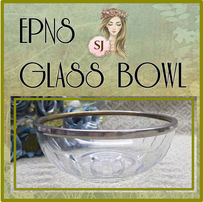 EPNS GLASS BOWL