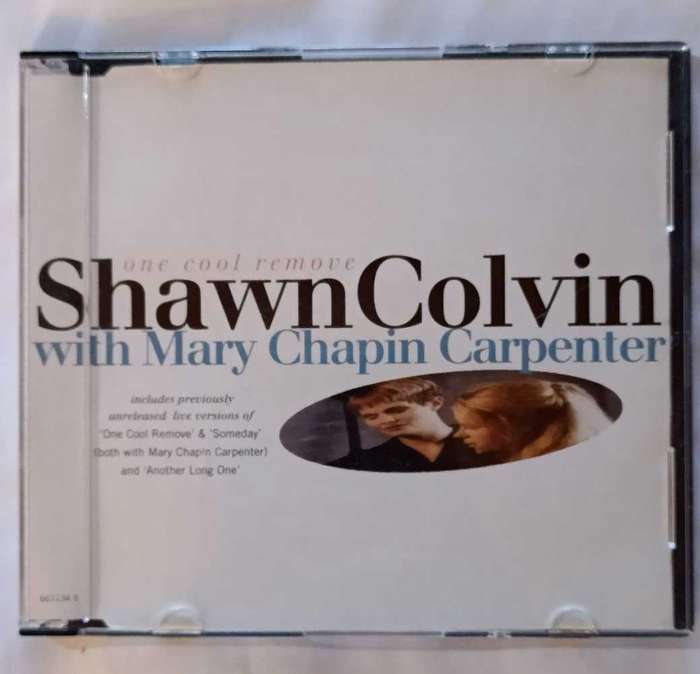 Shawn Colvin with Mary Chapin Carpenter - One cool remove CD Single