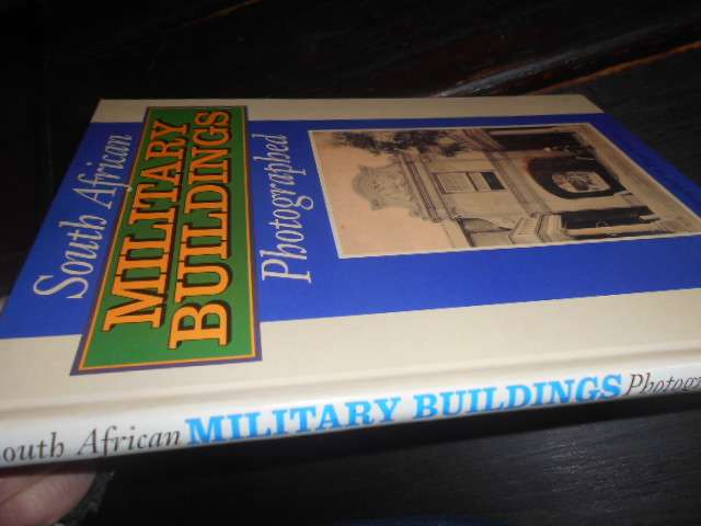 PAUIL ALBERTS - SOUTH AFRICAN MILITARY BUILDINGS PHOTOGRAPHED HIST. HERITAGE