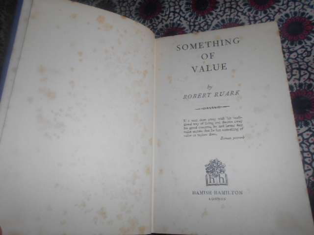 SOMETHING OF VALUE ROBERT RUARK Hardcover 1st published Great Britain 1955