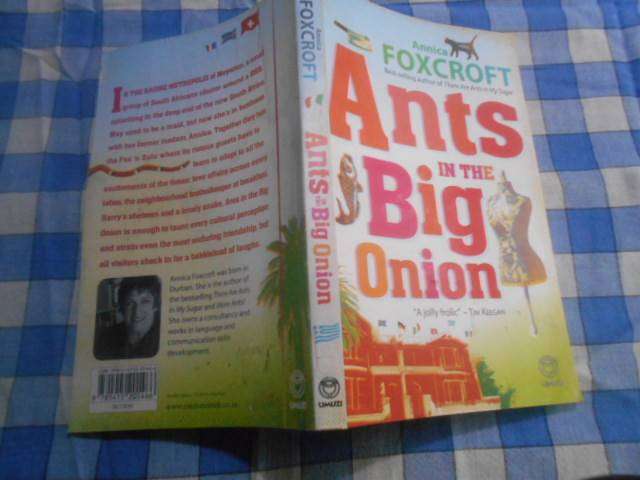Ants in the Big Onion Author: Annica Foxcroft Publisher: Umuzi