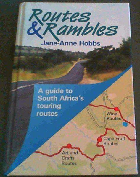 Routes and Rambles: Guide to South Africa's Touring Route 1991 first ed.