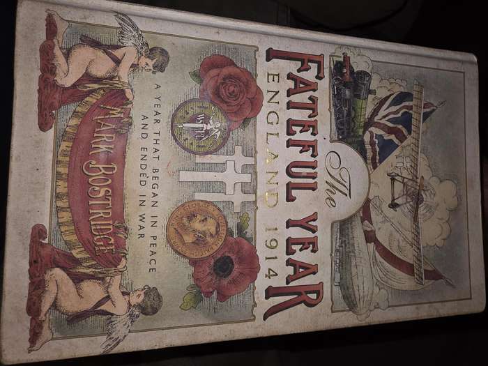 The Fateful Year - England 1914 by Mark Bostridge