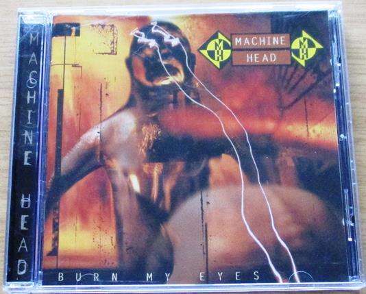 MACHINE HEAD Burn my Eyes CD [main stock room]