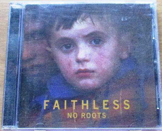 FAITHLESS No Roots CD [Vx6]
