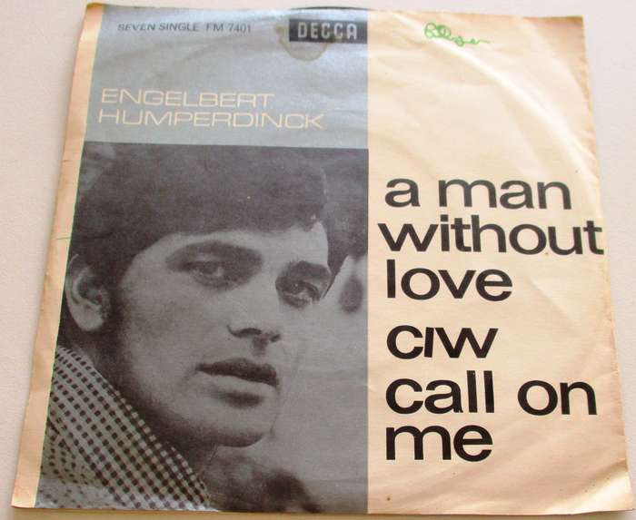 ENGELBERT HUMPERDINCK A Man Without Love 7` Single VINYL Record
