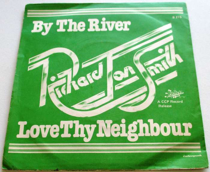 RICHARD JON SMITH By the River / Love thy Neighbour  7` Single VINYL Record