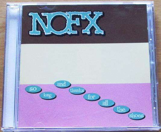 NOFX So Long and Thanks for All the Shoes CD [Gx33]