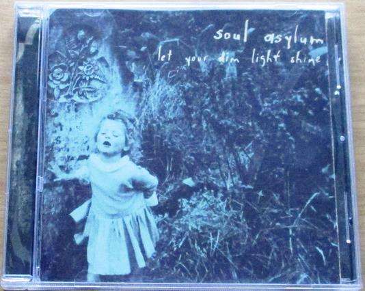 SOUL ASYLUM Let your Dim Light Shine CD [Gx35]