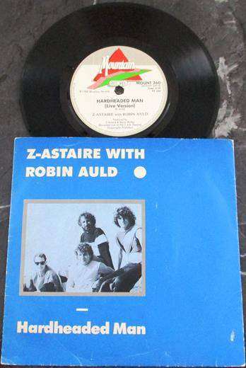 ROBIN AULD & Z-ASTAIRE Hardheaded Man 7` Single VINYL Record
