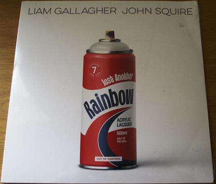 LIAM GALLAGHER [Oasis] , JOHN SQUIRE [Stone Roses] Just Another Rainbow 7 Single VINYL Record