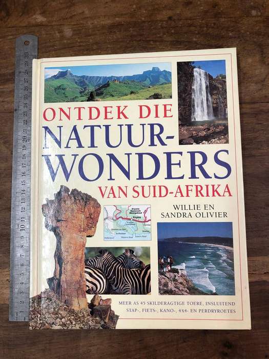 Ontdek Die Natuurwonders van Suid-Afrika - Willie en Sandra Olivier (Hardcover with no dj)