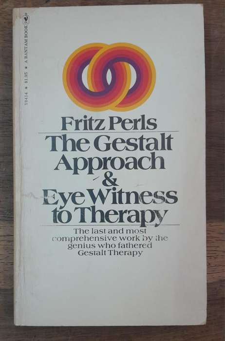 The Gestalt Approach and Eye Witness to Therapy - Fritz Perls (Paperback book with no dj)