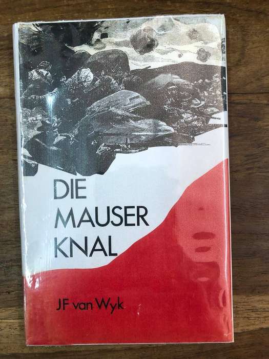 Die Mauser Knal - JF Van Wyk (Hardcover with dj)