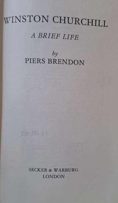 Winston Churchill A brief life - Piers Brendon (Hard cover with DJ)