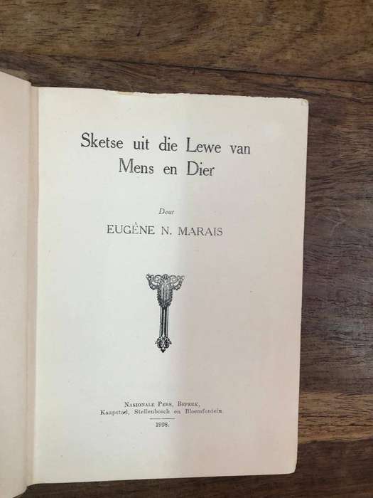 (First Edition) Sketse uit die Lewe van Mens en Dier - Eugene N Marais (Hardcover with no dj)