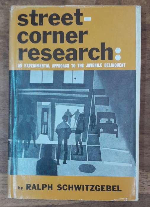 Street Corner Research - Ralph Schwitzgebel (Hardcover book with dj)