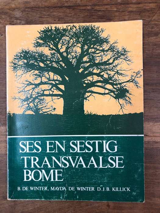 Ses en Sestig Transvaalse Bome - B De Winter, Mayda De Winter en DJB Killick (Paperback)