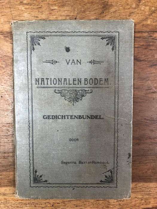 (First Edition) Van Nationalen Bodem Gedichtenbundel - Segerina Bakker Romhout (Hardcover with no dj