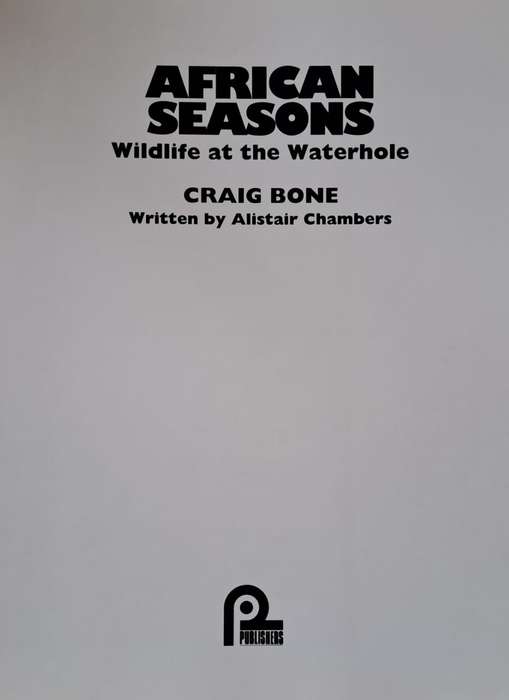 Wildlife at the Waterhole (African Seasons) - Craig Bone  :Hard Cover with DJ