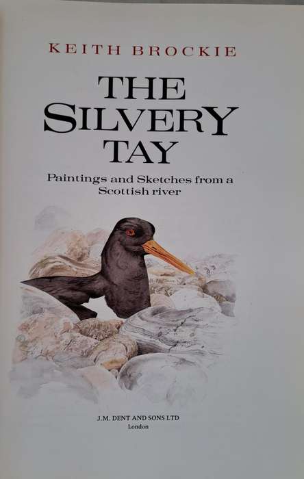 The Silvery Tay - Keith Brockie (Hard cover with DJ)