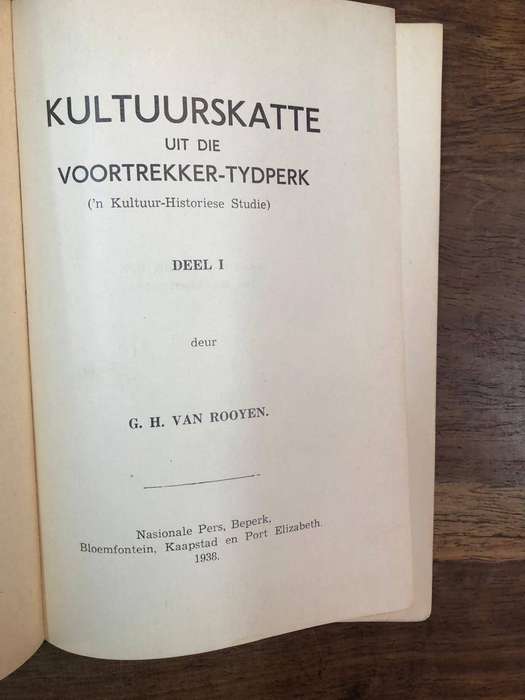 Kultuurskatte uit die Voortrekker Tydperk Deel 1 - GH Van Rooyen (Hardcover with no dj) 1st edition