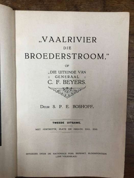 (Second Edition) Vaalrivier Die Broederstroom - Genl.C.F. Beyer (Hardcover with no dj)