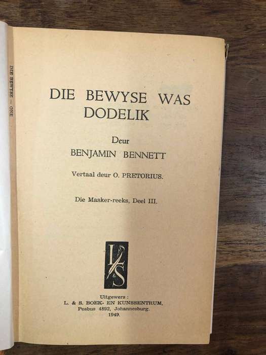 (Die Masker-reeks Deel 3) Die Bewyse Was Dodelik - Benjamin Bennett (Hardcover with dj)