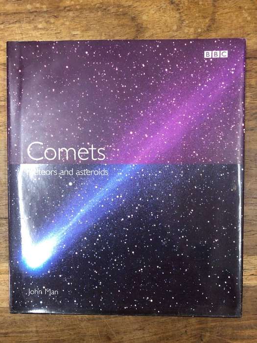 Comets, Meteors and Asteroids - John Man (Hardcover with dj)