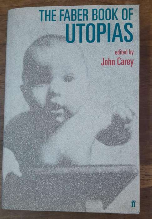 The Faber Book of Utopias - John Carey (Hardcover book with dj)