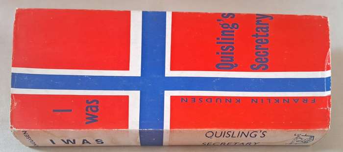 I was Quislings Secretary - Franklin Knudsen (Hardcover with DJ)