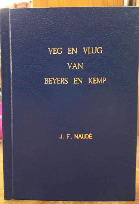 Veg en vlug van Beyers en Kemp. - Humne Weis (Hardeband)