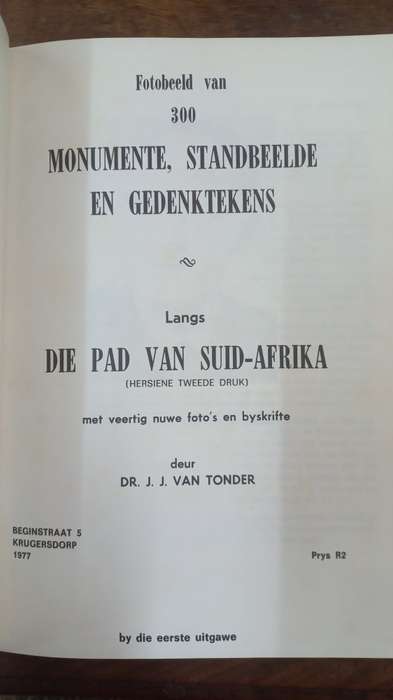 Fotobeeld van 300 Monumente, Standbeelde en Gedenktekens langs die pad van Suid Afrika. - Dr J.J van